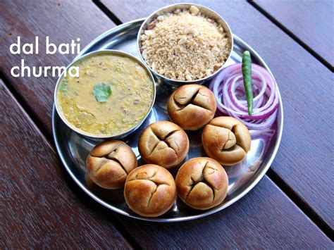  Daal Baati Churma:  สวาทย์รสร้อนหอมของ Daal ละมุนลิ้นผสานกับ Baati กรอบนอกนุ่มใน และ Churma หวานมันเย้ายวน