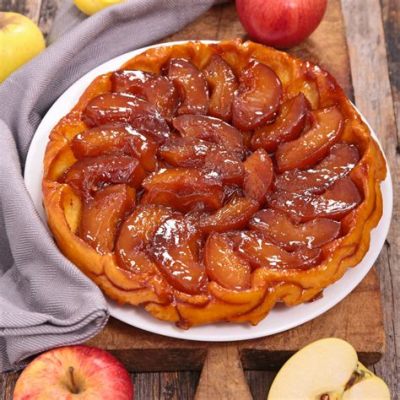  Tarte Tatin: An Upside-Down Delightful Symphony of Caramelized Apples and Flaky Pastry!